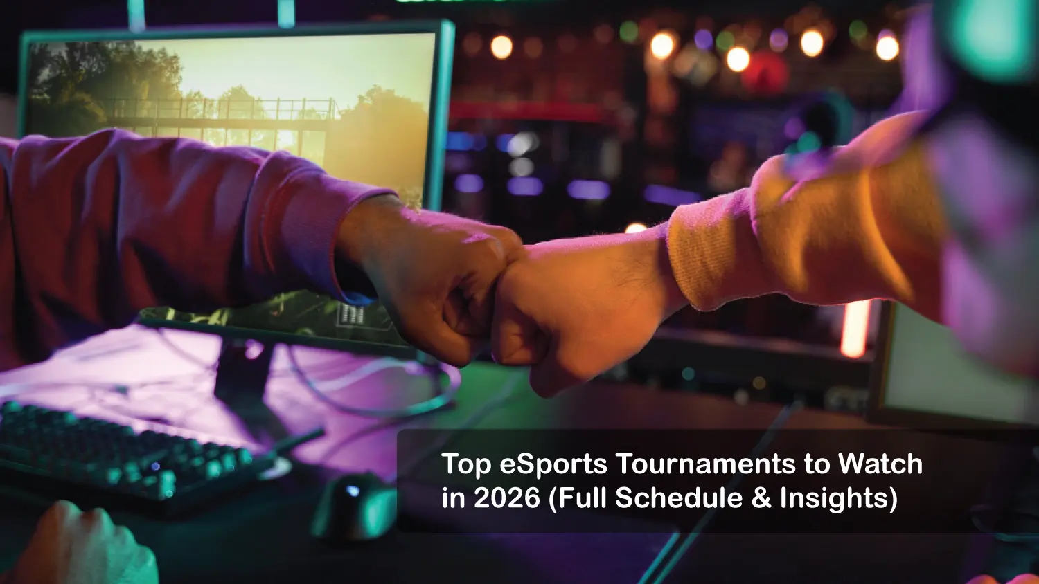 You are currently viewing Top eSports Tournaments to Watch in 2026 (Full Schedule & Insights)